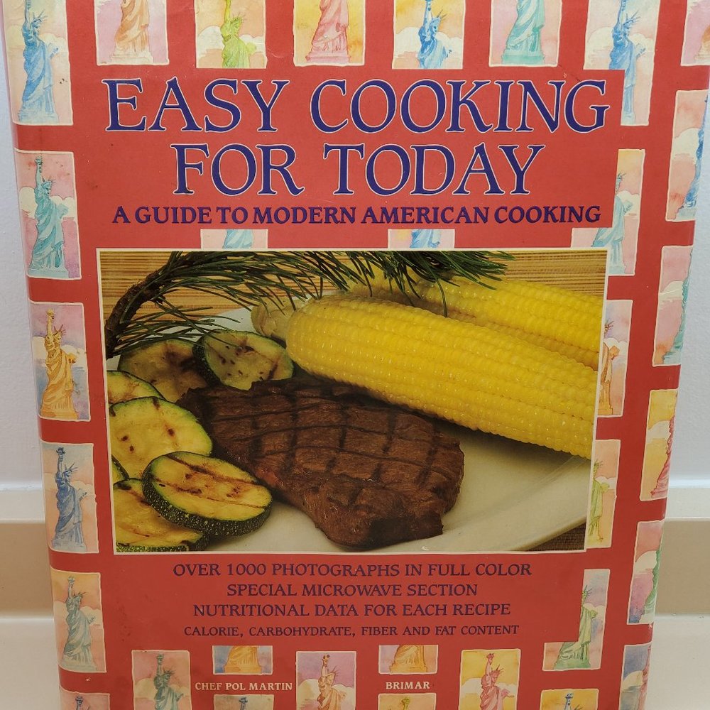 COOKBOOK - EASY COOKING FOR TODAY - A GUIDE TO MODERN AMERICAN COOKING
